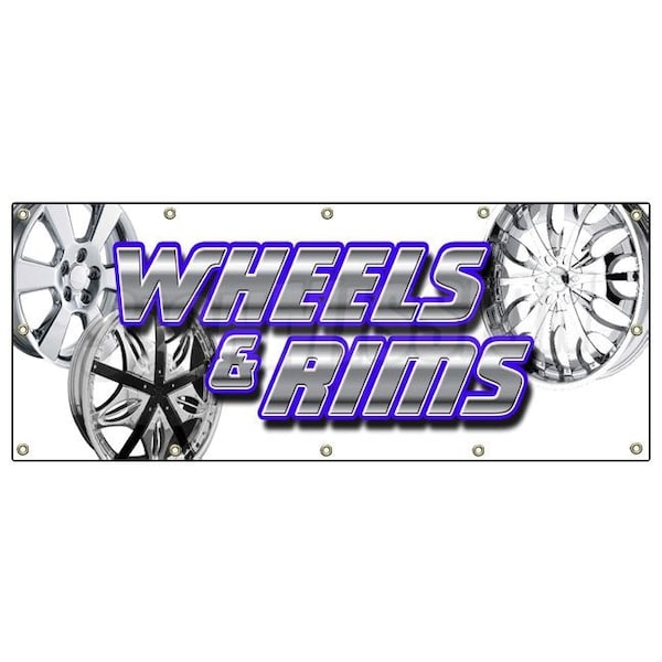 WHEELS & RIMS BANNER SIGN chrome rim wheel tires signs auto parts